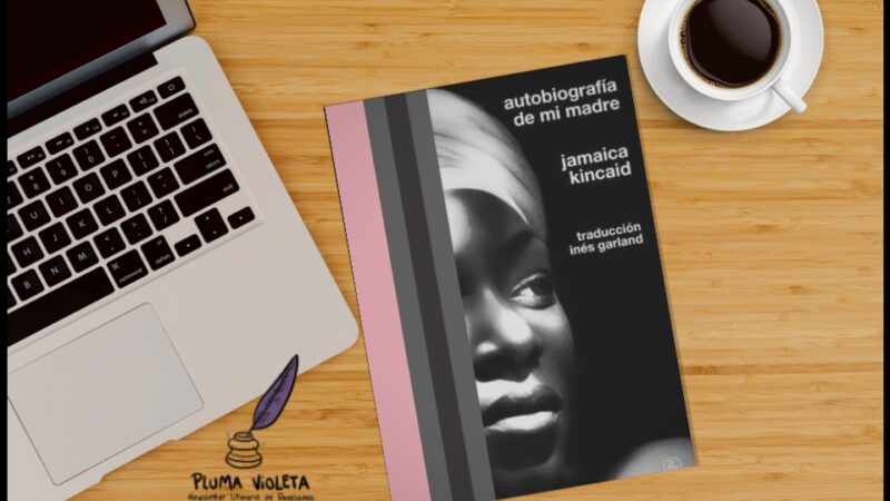 Autobiografía de mi madre: mujeres afro, colonialismo y otredad